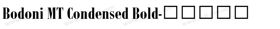 Bodoni MT Condensed Bold字体转换